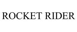 ROCKET RIDER trademark