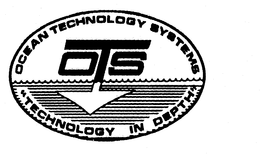 OCEAN TECHNOLOGY SYSTEMS OTS "TECHNOLOGY IN DEPTH" trademark