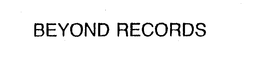 BEYOND RECORDS trademark