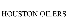 HOUSTON OILERS trademark