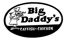 BIG DADDY'S CATFISH & CHICKEN trademark
