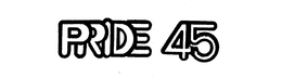 PRIDE 45 trademark