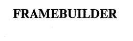 FRAMEBUILDER trademark