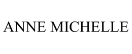 ANNE MICHELLE trademark
