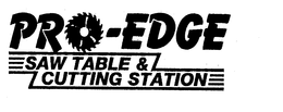 PRO-EDGE SAW TABLE & CUTTING STATION trademark