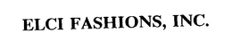 ELCI FASHIONS, INC. trademark