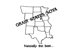 GRAIN STATES SOYA NATURALLY THE BEST... trademark