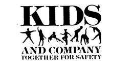 KIDS AND COMPANY TOGETHER FOR SAFETY trademark