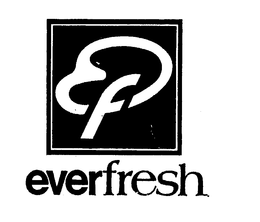 EVERFRESH EF trademark
