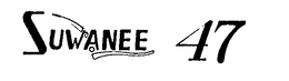 SUWANEE 47 trademark
