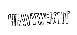 HEAVYWEIGHT trademark
