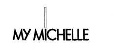 MY MICHELLE trademark