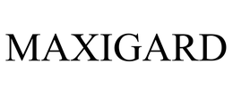 MAXIGARD trademark