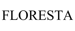 FLORESTA trademark