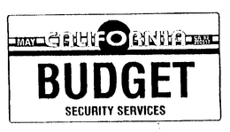 MAY CALIFORNIA CA92 360517 BUDGET SECURITY SERVICES trademark
