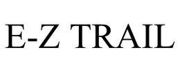 E-Z TRAIL trademark