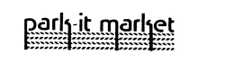 PARK-IT MARKET trademark