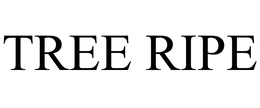 TREE RIPE trademark