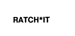 RATCH*IT trademark