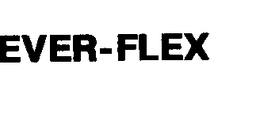 EVER-FLEX trademark