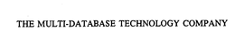 THE MULTI-DATABASE TECHNOLOGY COMPANY trademark