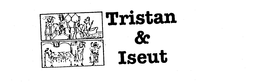 TRISTAN & ISEUT trademark