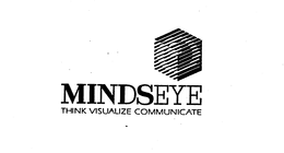 MINDSEYE THINK VISUALIZE COMMUNICATE trademark