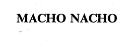 MACHO NACHO trademark