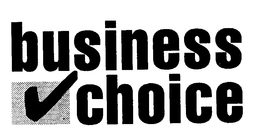 BUSINESS CHOICE trademark