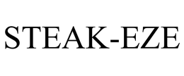 STEAK-EZE trademark