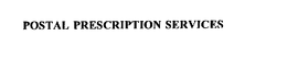 POSTAL PRESCRIPTION SERVICES trademark