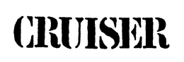 CRUISER trademark