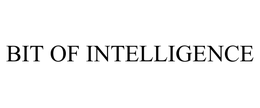 BIT OF INTELLIGENCE trademark