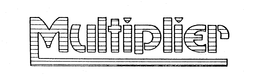 MULTIPLIER trademark