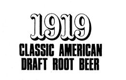 1919 CLASSIC AMERICAN DRAFT ROOT BEER trademark