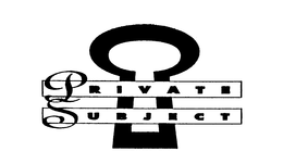 PRIVATE SUBJECT trademark