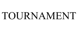 TOURNAMENT trademark
