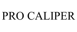PRO CALIPER trademark