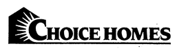 CHOICE HOMES trademark