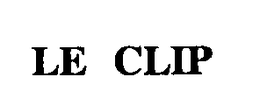 LE CLIP trademark