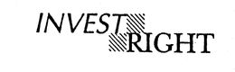 INVEST RIGHT trademark