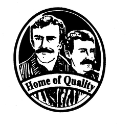 HOME OF QUALITY trademark