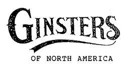 GINSTERS OF NORTH AMERICA trademark