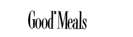 GOOD MEALS trademark