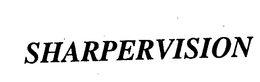 SHARPERVISION trademark
