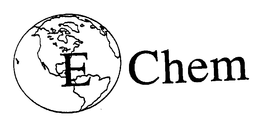 E CHEM trademark