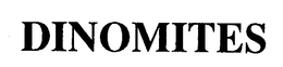 DINOMITES trademark