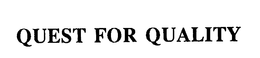 QUEST FOR QUALITY trademark