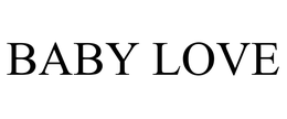 BABY LOVE trademark