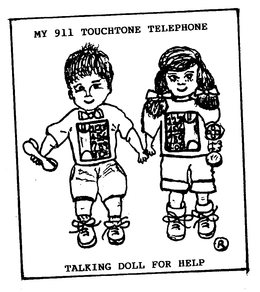 MY 911 TOUCHTONE TELEPHONE TALKING DOLL FOR HELP trademark